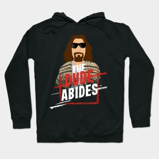 The dude abides Hoodie